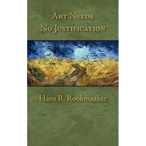 Art Needs No Justification