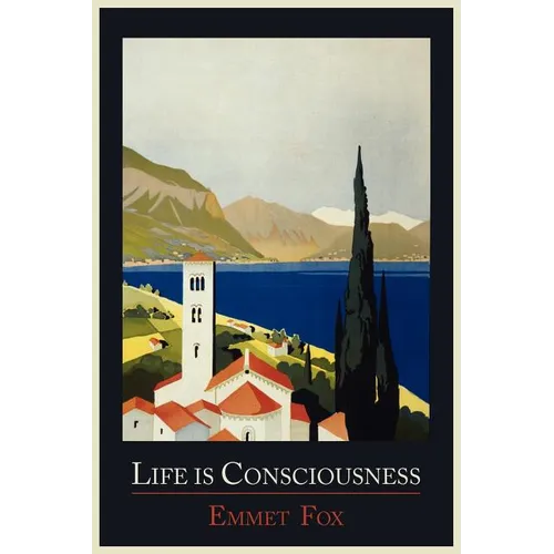 Life Is Consciousness