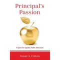 Principal's Passion: A Quest for Quality Public Education