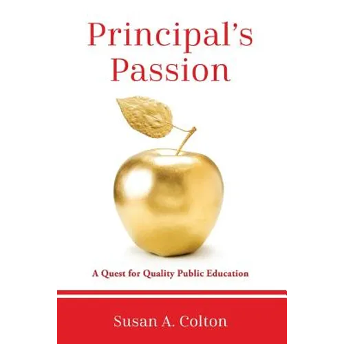 Principal's Passion: A Quest for Quality Public Education
