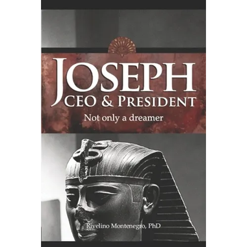 Joseph CEO & President. Not only a dreamer