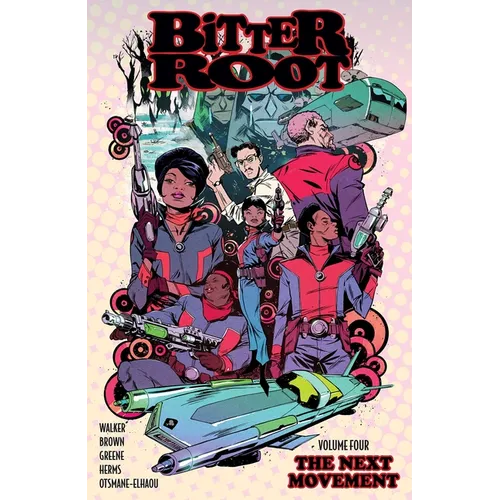 Bitter Root Volume 4: The Next Movement