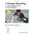 Vintage Upcycling With Raspberry Pi and Arduino