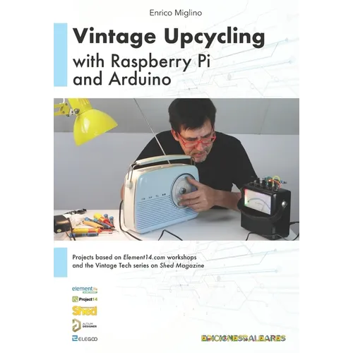 Vintage Upcycling With Raspberry Pi and Arduino