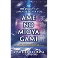 The Descent of Japanese Father God Ame-no-Mioya-Gami