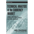 Technical Analysis of the Currency Market: Classic Techniques for Profiting from Market Swings and Trader Sentiment