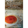 The Planetary Calendar Astrology Companion: Moving Beyond Observation into Action