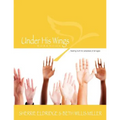 Under His Wings: Truths to Heal Adopted, Orphaned, and Waiting Children's Hearts