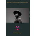 Angular Portfolio App Development: Create modern and appealing portfolios with Angular
