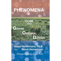 Phenomena: Code of the Grand Original Design