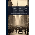 Labor Leaders View the Warren Era