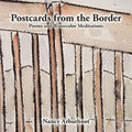 Postcards from the Border: Poems and Watercolor Meditations