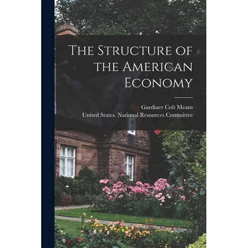 The Structure of the American Economy