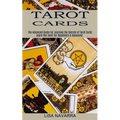 Tarot Cards: The Advanced Guide for Learning the Secrets of Tarot Cards (Learn the Tarot for Beginners & Advanced)