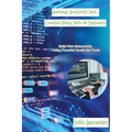 Learning JavaScript Fast: Build Web Interactivity Using Powerful JavaScript Tools