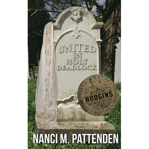 United in Holy Deadlock: Detective Hodgins Victorian Murder Mysteries #5