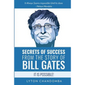 Secrets of Success from the Story of Bill Gates: It is Possible
