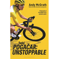 Tadej Pogačar: Unstoppable
