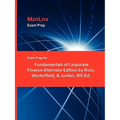 Exam Prep for Fundamentals of Corporate Finance Alternate Edition by Ross, Westerfield, & Jordan, 8th Ed.