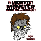 The Magnificent Monster Coloring Book for Grown-ups!