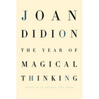 The Year of Magical Thinking