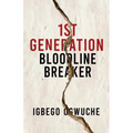 1st Generation Bloodline Breaker
