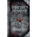 The Vampyre's Handbook: Secret Rites of Modern Vampires