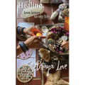 love letter to my life. Healing.