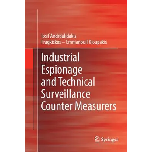 Industrial Espionage and Technical Surveillance Counter Measurers