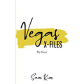 Vegas X-Files: My Story
