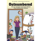Outnumbered: How an Average Supermom Raised Five Professional Athletes