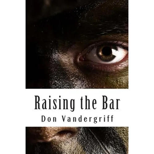Raising the Bar: Creating and Nurturing Adaptability to Deal with the Changing Face of War