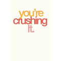 You're Crushing It: Employee Appreciation Gift for Your Employees, Coworkers, or Boss