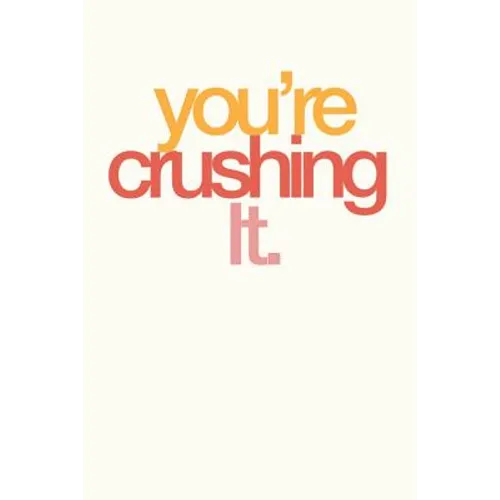 You're Crushing It: Employee Appreciation Gift for Your Employees, Coworkers, or Boss