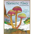 Fantastic Fungi: The Coloring Book