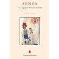 Sensa: The Language of the Sacred Mysteries