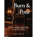 Burn & Pour