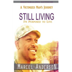 Still Living: A Victimized Man's Journey