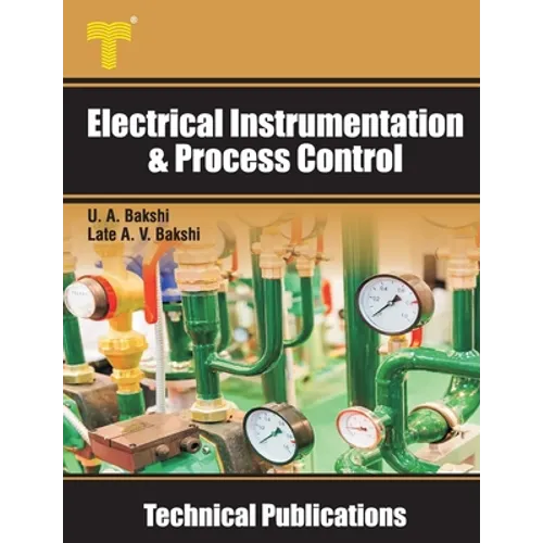 Electrical Instrumentation & Process Control: Transducers, Telemetry, Recorders, Display Devices, Controllers