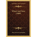 Wheat And Tares (1860)