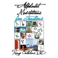Alphabet Meditations for Teachers: Everyday Wisdom for Educators