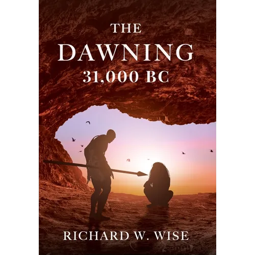 The Dawning: 31,000 BC