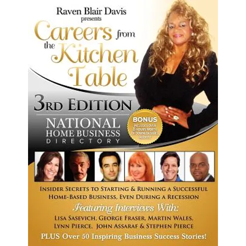 Careers from the Kitchen Table Home Business Directory Third Edition