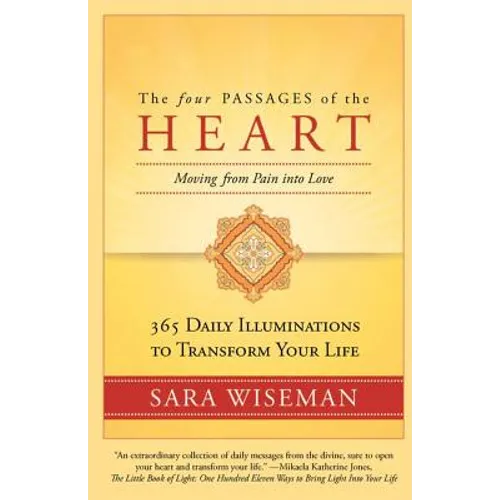 The Four Passages of the Heart: Moving from Pain into Love