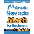 7th Grade Nevada Math for Beginners: Standardized Testing and Home Schooling Study Guide