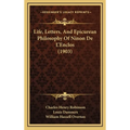 Life, Letters, And Epicurean Philosophy Of Ninon De L'Enclos (1903)