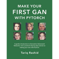 Make Your First GAN With PyTorch