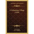 A Lithuanian Village (1920)