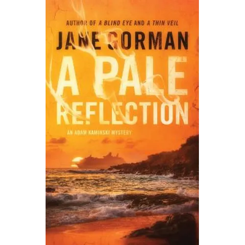A Pale Reflection: Book 5 in the Adam Kaminski Mystery Series