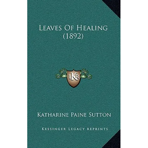 Leaves Of Healing (1892)